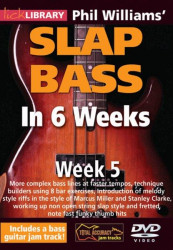 Phil Williams' Slap Bass In 6 Weeks - 5 (video škola hry na baskytaru)