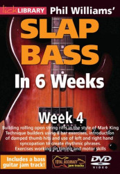 Phil Williams' Slap Bass In 6 Weeks - 4 (video škola hry na baskytaru)