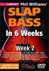 Phil Williams' Slap Bass In 6 Weeks - 2 (video škola hry na baskytaru)
