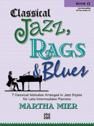 Martha Mier: Classical Jazz, Rags & Blues 4 (noty na klavír)