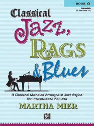 Martha Mier: Classical Jazz, Rags & Blues 2 (noty na klavír)