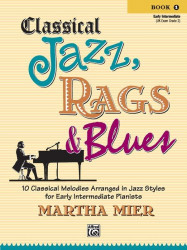 Martha Mier: Classical Jazz, Rags & Blues 1 (noty na klavír)