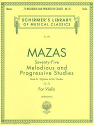 Jacques-Féréol Mazas: 75 Melodious and Progressive Studies, Op. 36 Book 3 (noty na housle)