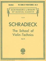 Henry Schradieck: School of Violin Technics - Book 3 (noty na housle)