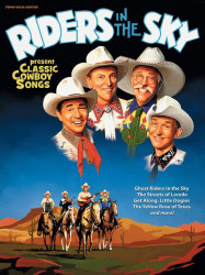 Riders In The Sky: Classic Cowboy Songs  (noty na zpěv, klavír, akordy)