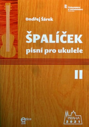 Ondřej Šárek: Špalíček písní pro ukulele 2. díl