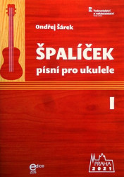 Ondřej Šárek: Špalíček písní pro ukulele 1. díl