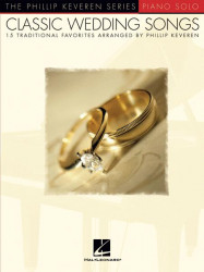 Phillip Keveren Series : Classic Wedding Songs (noty na klavír)