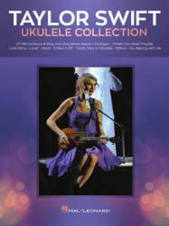 Taylor Swift: Ukulele Collection (noty, melodická linka, akordy)