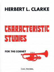 Herbert L. Clarke: Characteristic Studies For Cornet (noty na trubku)