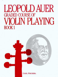 Leopold Auer: Graded Course of Violin Playing 1 (noty na housle)