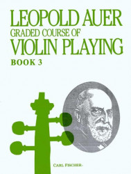 Leopold Auer: Graded Course of Violin Playing 3 (noty na housle)