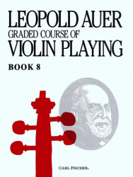 Leopold Auer: Graded Course of Violin Playing 8 (noty na housle)