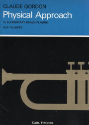 Claude Gordon: Physical Approach To Elementary Brass Playing (noty na trubku)
