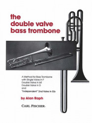 Alan Raph: Double Valve Bass Trombone Method (noty na pozoun)