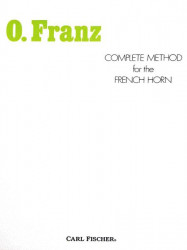 Oscar Franz: Complete Method (noty na lesní roh)