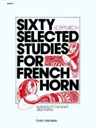 Georg Kopprasch: 60 Selected Studies for French Horn Book 2 (noty na lesní roh)