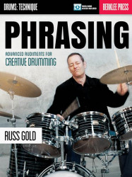 Phrasing: Advanced Rudiments for Creative Drumming (noty na bicí) (+audio&video)