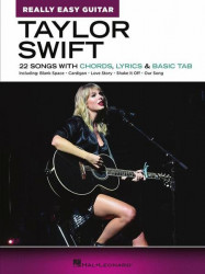Really Easy Guitar: Taylor Swift (akordy na kytaru, texty písní)