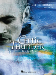 Celtic Thunder: The Music (noty na klavír, zpěv, akordy)