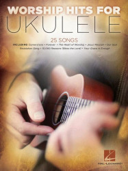 Worship Hits for Ukulele (noty melodická linka, akordy)