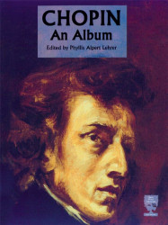 Frédéric Chopin: An Album Edited by Phyllis Lehrer (noty na klavír)