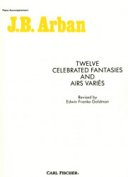 Jean-Baptiste Arban: 12 Celebrated Fantasies And Air Varies (noty pro klavírní doprovod)
