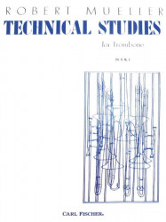 Robert Mueller: Technical Studies for Trombone (noty na pozoun)