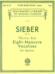 F. Sieber: 36 Eight-Measure Vocalises, Op. 92 - Soprano (noty na zpěv, klavír)