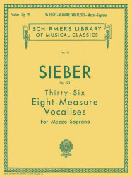 F. Sieber: 36 Eight-Measure Vocalises, Op. 93 - Mezzo-Soprano (noty na zpěv, klavír)