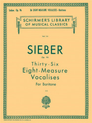 F. Sieber: 36 Eight-Measure Vocalises, Op. 96 - Baritone (noty na zpěv, klavír)
