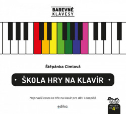 Štěpánka Cimlová: Barevné klávesy - škola hry na klavír