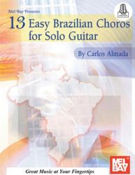 Carlos Almada: 13 Easy Brazilian Choros For Solo Guitar Book (noty na kytaru) (+audio)