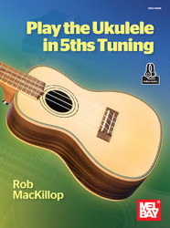 Play Ukulele in 5ths Tuning (tabulatury na ukulele) (+audio)