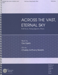 Ola Gjeilo: Across the Vast, Eternal Sky (noty pro smyčcový kvartet, klavír, smíšený sborový zpěv)