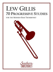 Lew Gillis: 70 Progressive Studies for the Modern Trombone (noty na pozoun)