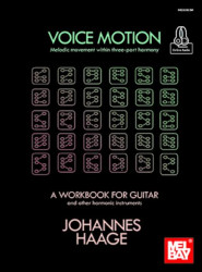Johannes Haage: Voice Motion - Melodic Movement Within 3-Part Harmony (noty na kytaru) (+audio)