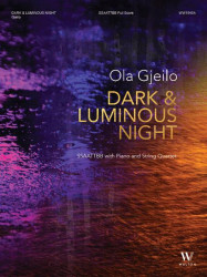 Ola Gjeilo: Dark & Luminous Night - SSAATTBB (noty na sborový zpěv, klavír, smyčcový kvartet)