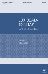 Ola Gjeilo: Lux Beata Trinitas - SATB (noty na sborový zpěv, klavír, hoboj)