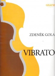 Zdeněk Gola: Vibrato