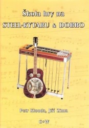 Škola hry na steel-kytaru a dobro - P. Klouda, J. Zima. (+CD)