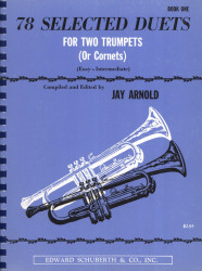 Jay Arnold: 78 Selected Duets for Two Trumpets (or Cornets) Book 1 (noty na pro 2 trubky nebo kornety)