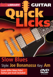 Quick Licks: Slow Blues - Style: Joe Bonamassa-Key: Am (video škola hry na kytaru)