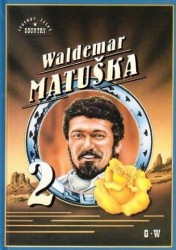 Waldemar Matuška - 2. díl - zpěvník