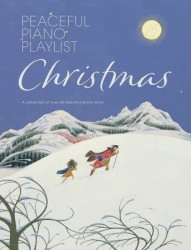 Peaceful Piano Playlist: Christmas (noty na klavír)