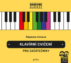 Štěpánka Cimlová: Barevné klávesy - Klavírní cvičení pro začátečníky