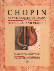 Frédéric Chopin: Famous Transcriptions 1 (noty na violoncello, klavír)