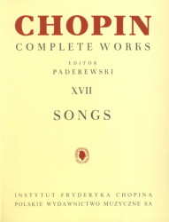 Frédéric Chopin: Complete Works XVII:  Songs (noty na zpěv, klavír)
