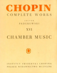 Frédéric Chopin: Complete Works XVI: Chamber Music (noty na příčnou flétnu, housle, violoncello, klavír)