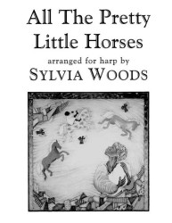 Sylvia Woods: All the Pretty Little Horses (noty na harfu)